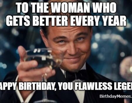 Leonardo DiCaprio raising a glass with meme text saying happy birthday to a woman who gets better every year