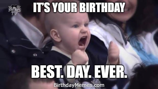 Baby pumping fist with text about your birthday being the best day ever.
