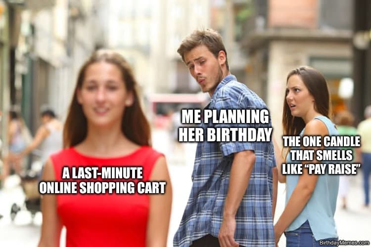 Man distracted by online shopping while planning her birthday.