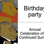 Pooh in a tuxedo turning a birthday party into a survival celebration.