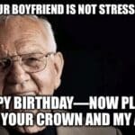 Smiling elderly man with birthday message about accepting a crown and anxiety.