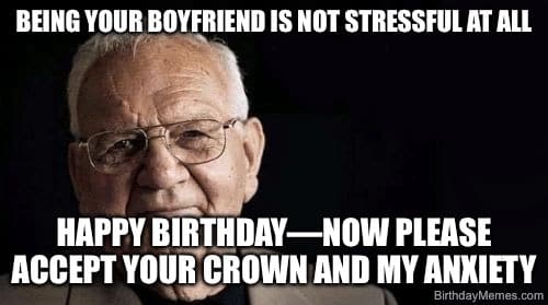 Smiling elderly man with birthday message about accepting a crown and anxiety.