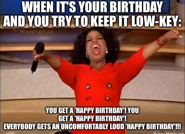 Oprah hands out loud birthday wishes to everyone, making a quiet birthday impossible.