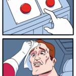 Act your age or eat another cake two buttons meme