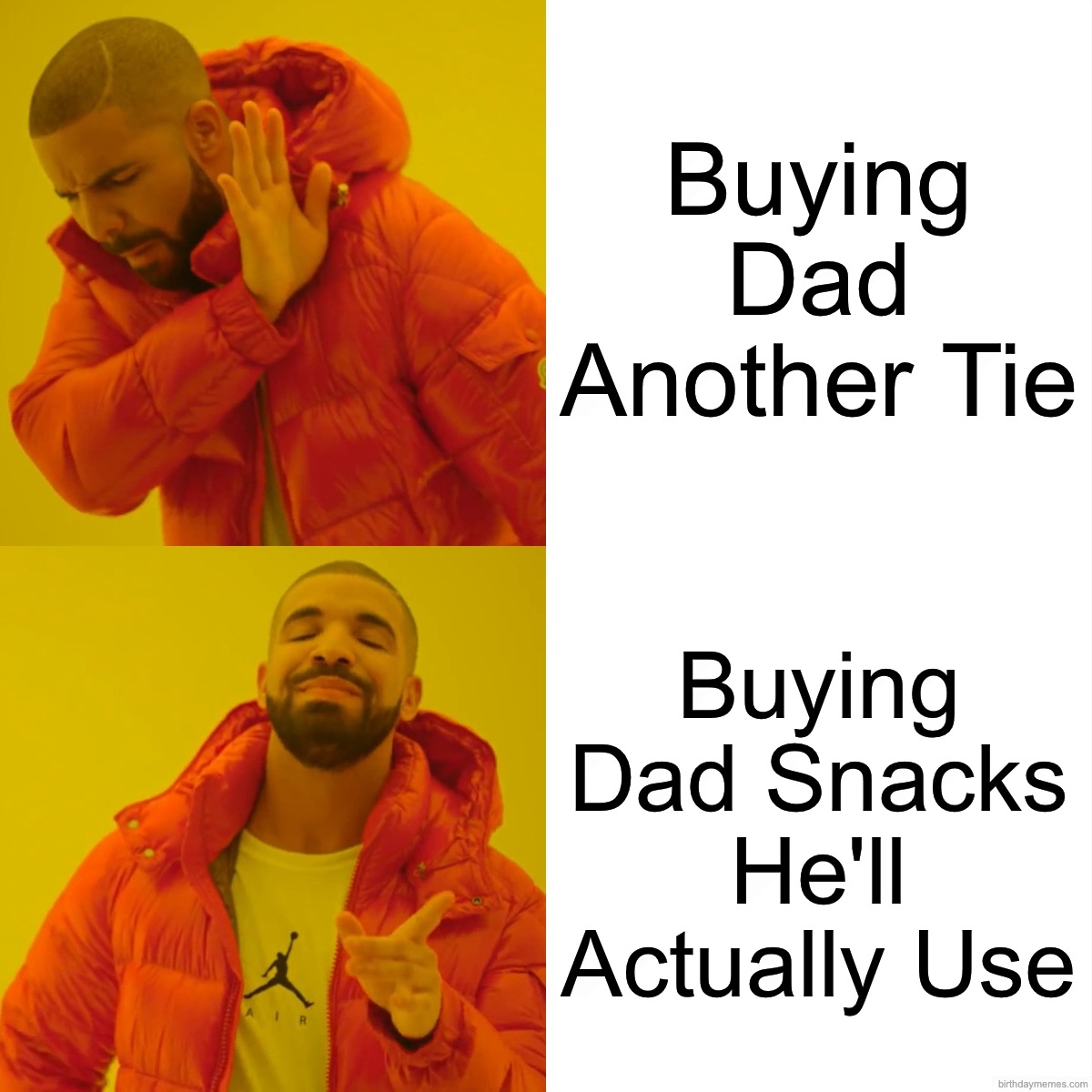 Drake dismisses buying dad another tie and approves of buying dad snacks he'll actually use.